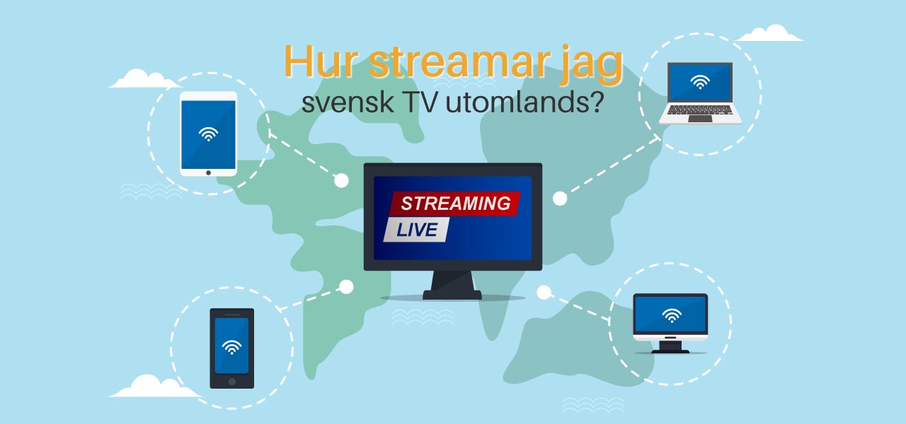 svensk tv utomlands vpn connection