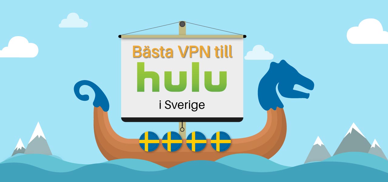 Bästa VPN till Hulu i Sverige