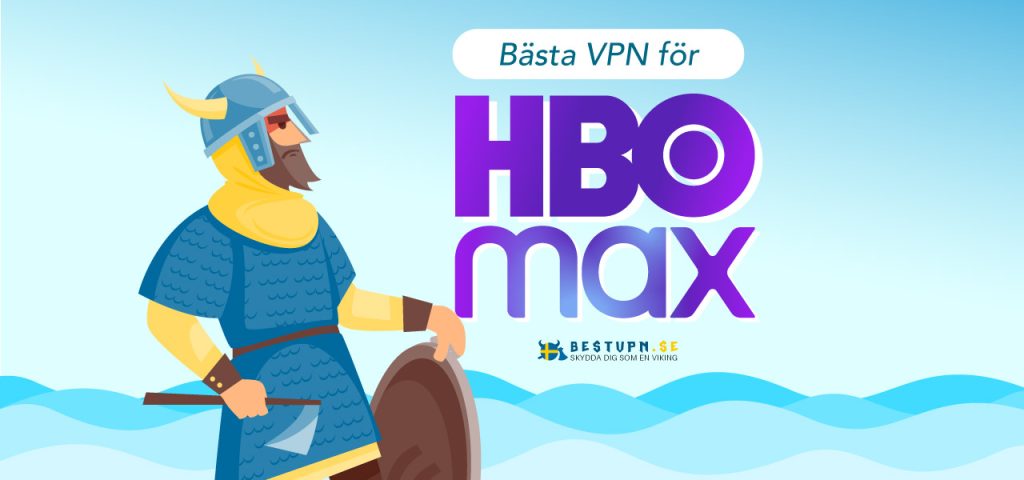 Bästa HBO Max VPN för 2025 en komplett guide | BestVPN.se