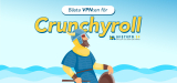 De 5 Bästa VPN-Tjänsterna För Crunchyroll: Streama från Var Som Helst i 2025