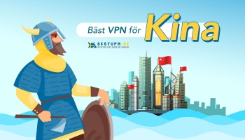 Bästa VPN Kina 2026: VPN-tjänsterna i Kina för svenska turister