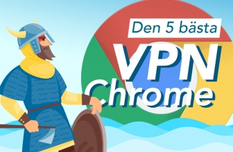 Den 5 bästa VPN Chrome förlängningen 2025 för din webbtrafik!