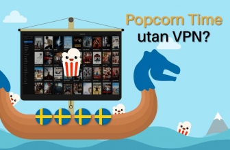 Är Popcorn Time säkert utan en VPN?