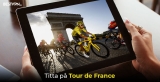 Hur Man Ser på Tour de France 2025 Gratis Från Var Som Helst