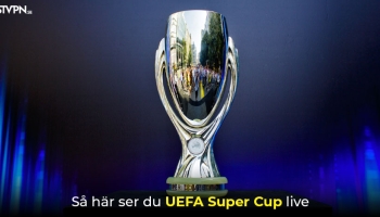 Hur du kan se UEFA Super Cup live 2026