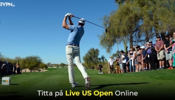 Så kan du se US Open Golf stream var du än befinner dig 2026